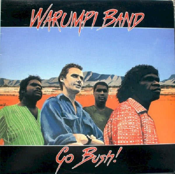 Warumpi Band - Go bush! (CD) - Discords.nl