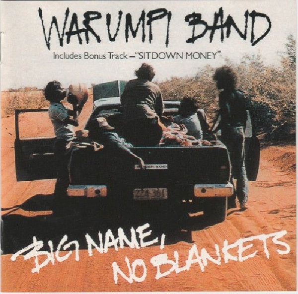 Warumpi Band - Big name no blankets (CD) - Discords.nl