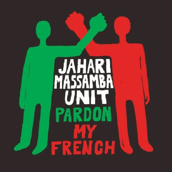 Jahari Massamba Unit - Pardon my french (LP) - Discords.nl