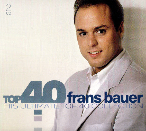 Frans Bauer - Top 40 Frans Bauer (His Ultimate Top 40 Collection) (CD Tweedehands)