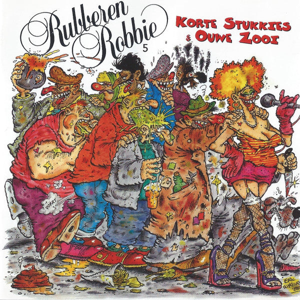 Rubberen Robbie - Rubberen Robbie 5 (Korte Stukkies & Ouwe Zooi) (CD Tweedehands)