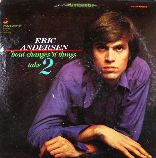 Eric Andersen (2) - 'Bout Changes 'N Things, Take 2 (LP Tweedehands) - Discords.nl