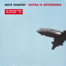 Mark Knopfler - Sailing To Philadelphia (LP) - Discords.nl
