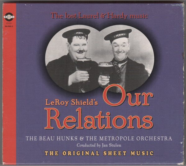 Beau Hunks, The & Metropole Orchestra / LeRoy Shield - LeRoy Shield's Our Relations (The Lost Laurel & Hardy Music) (CD)