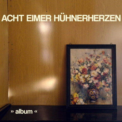 Acht Eimer Huhnerherzen - Album (LP) - Discords.nl