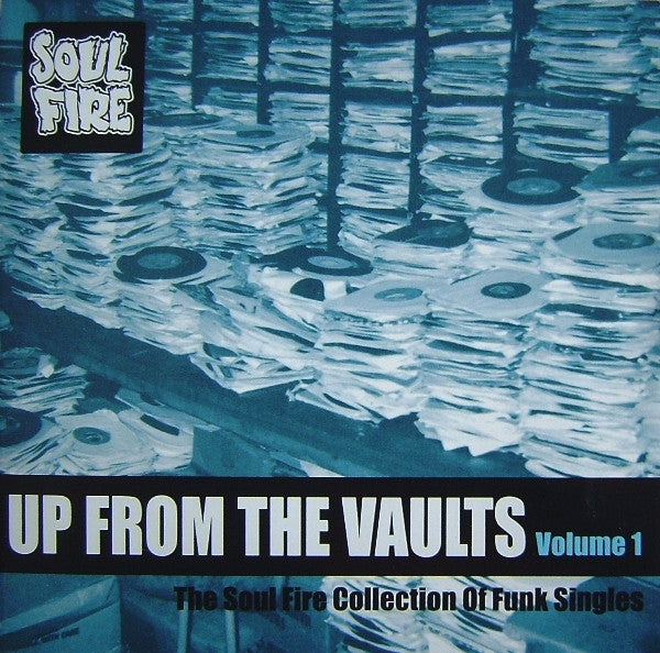 Various - Up From The Vaults Vol.1 (The Soul Fire Collection Of Funk Singles) (CD Tweedehands) - Discords.nl