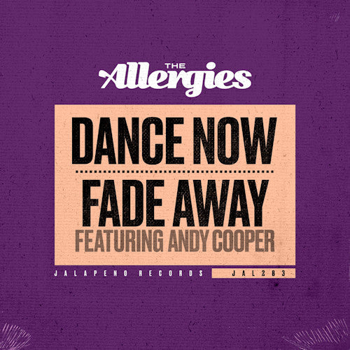 Allergies - Dance now / fade away (7-inch single)