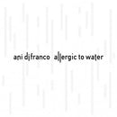 Ani Difranco - Allergic to water (CD) - Discords.nl
