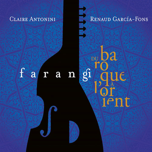 Renaud Garcia-fons - Farangi-du baroque a l'or (CD) - Discords.nl