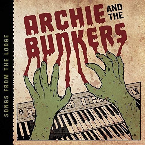 Archie And The Bunkers - Songs from the lodge (LP) - Discords.nl