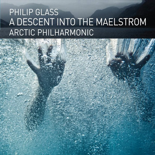 Philip Glass - Descent into the maelstrom (CD) - Discords.nl