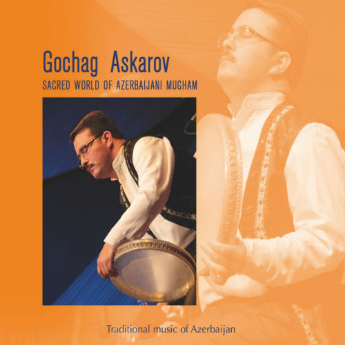 Gochag Askarov - Sacred world of azerbaijani mugham (CD) - Discords.nl