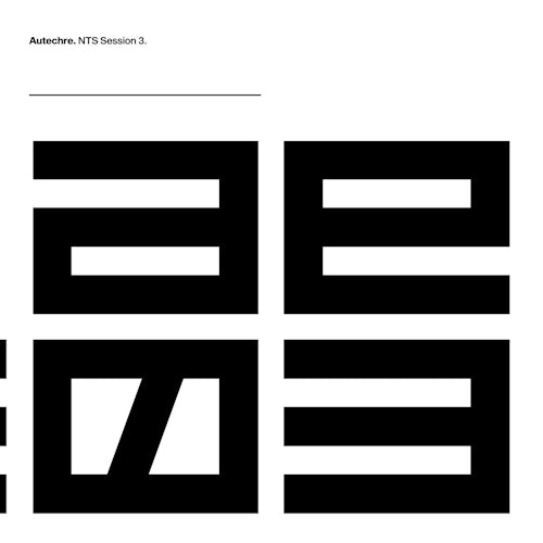 Autechre - Nts session 3 (LP)