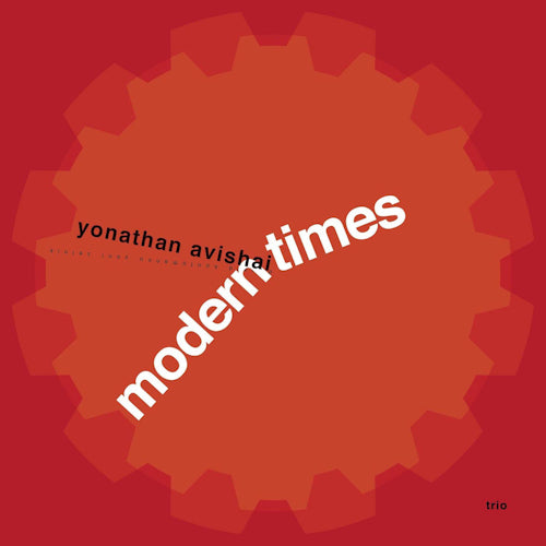 Yonathan Avishai -trio- - Modern times (CD) - Discords.nl