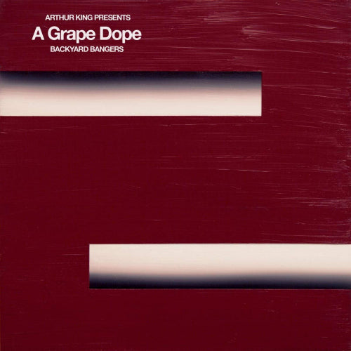 A Grape Dope - Arthur king presents a grape dope: backyard bangers (LP) - Discords.nl