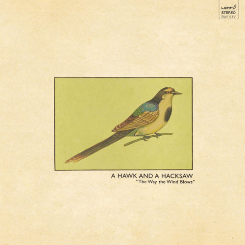A Hawk And A Hacksaw - The way the wind blows (LP) - Discords.nl
