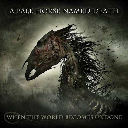 A Pale Horse Named Death - When the world becomes undone (CD) - Discords.nl