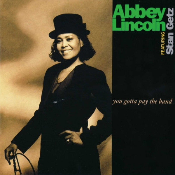 Abbey Lincoln & Stan Getz - You gotta pay the band (LP) - Discords.nl