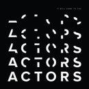 Actors - It will come to you (CD) - Discords.nl