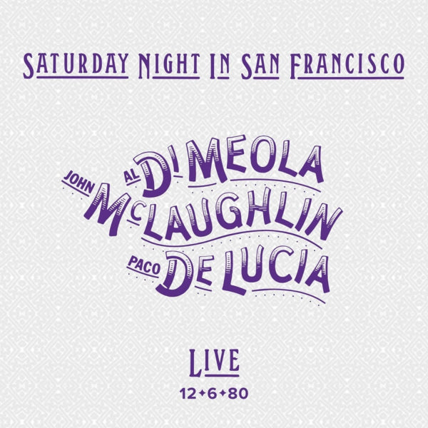 Al Di Meola / John McLaughlin / Paco De Lucia - Saturday night in san francisco: live 12-6-80 (LP) - Discords.nl