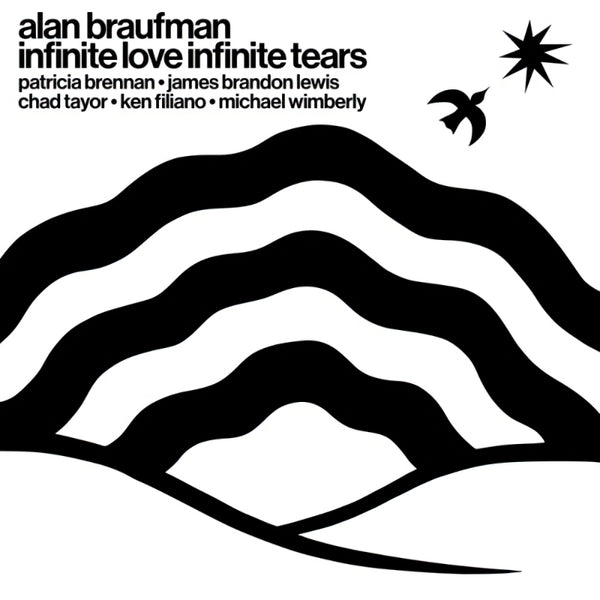 Alan Braufman - Infinite love infinite tears (CD)