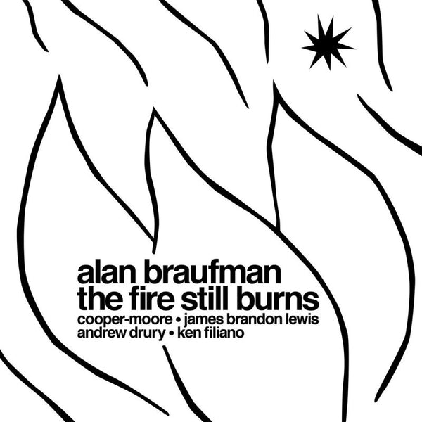 Alan Braufman - The fire still bruns (LP) - Discords.nl