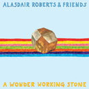 Alasdair Roberts & Friends - A wonder working stone (LP) - Discords.nl