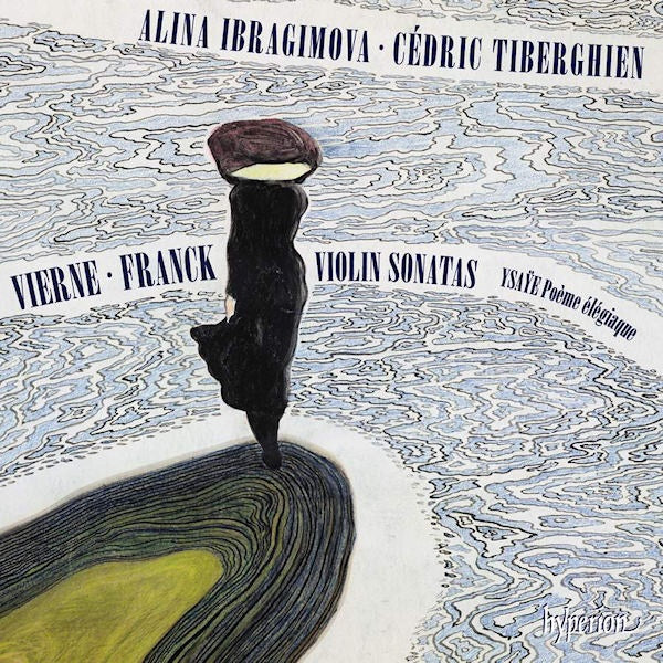Ibragimova, Alina / Cedric Tiberghien - Violin Sonatas/Poeme Elegiaque (CD)