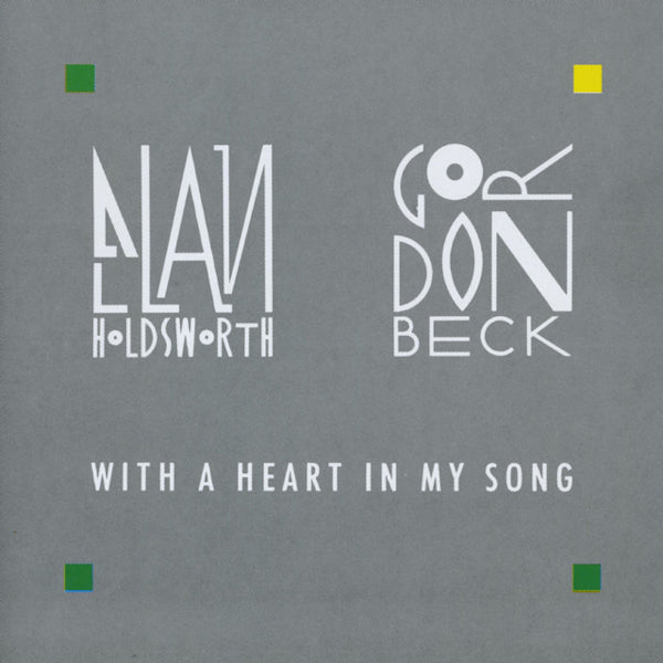 Allan Holdsworth / Gordon Beck - With a heart in my song (CD) - Discords.nl