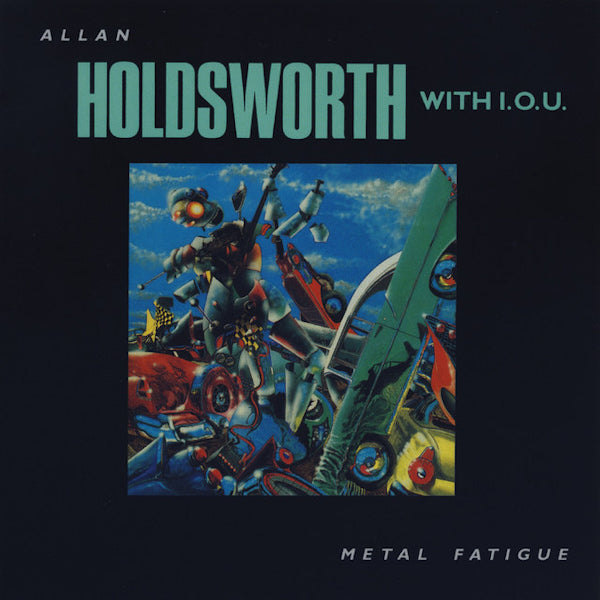 Allan Holdsworth - Metal fatigue (CD) - Discords.nl