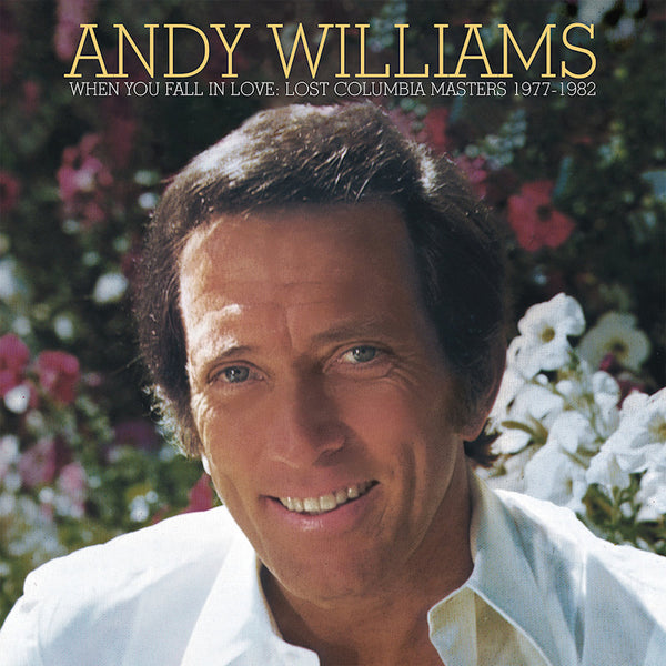 Andy Williams - When you fall in love: lost columbia masters 1977-1982 (CD) - Discords.nl