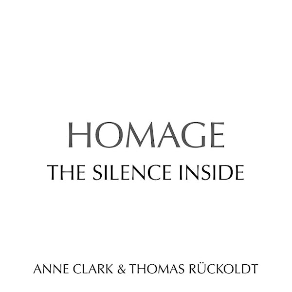 Anne Clark & Thomas Ruckoldt - Homage: the silence inside (CD) - Discords.nl