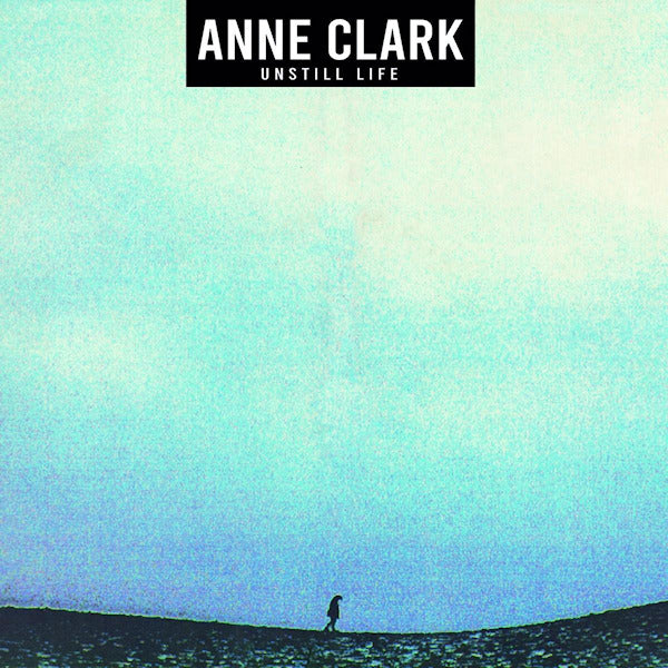 Anne Clark - Unstill life (CD) - Discords.nl