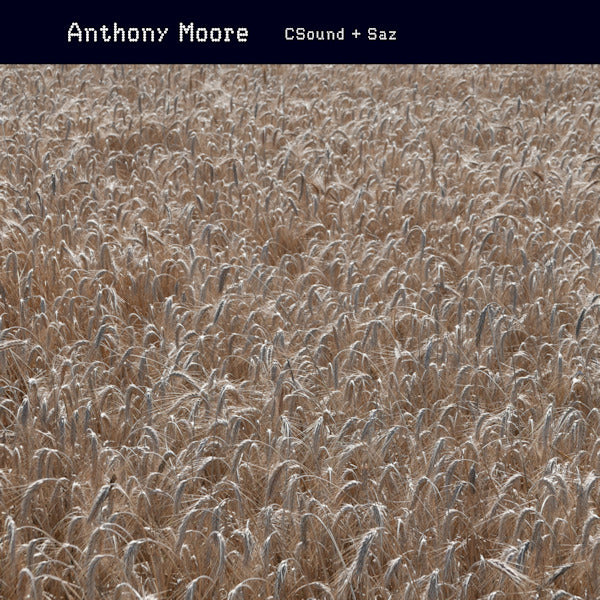 Anthony Moore - CSound + Saz (CD) - Discords.nl