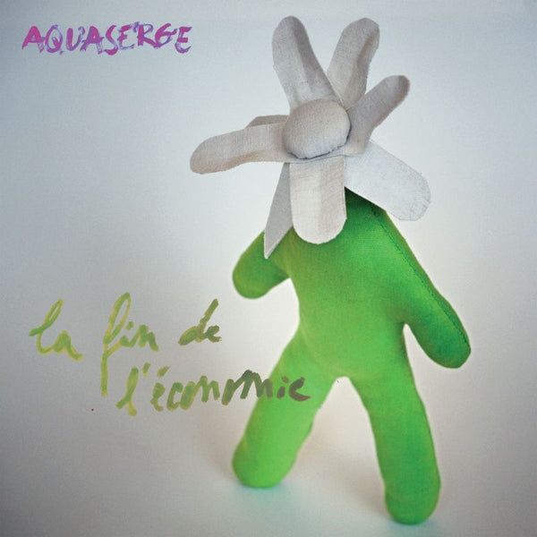 Aquaserge - La fin de leconomie (LP) - Discords.nl