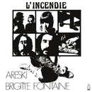 Areski & Brigitte Fontaine - L'incendie (LP)