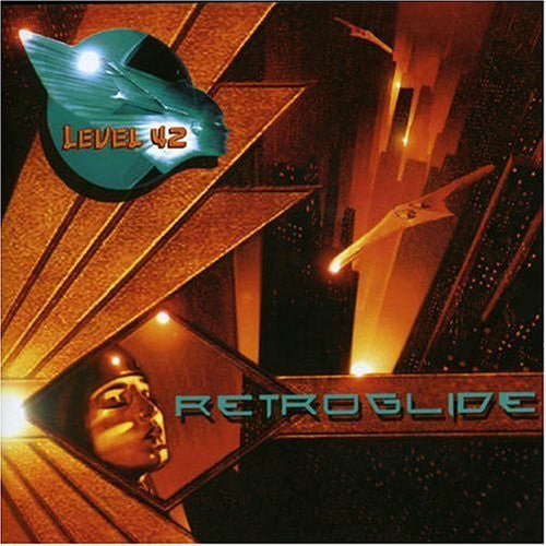 Level 42 - Retroglide (CD)