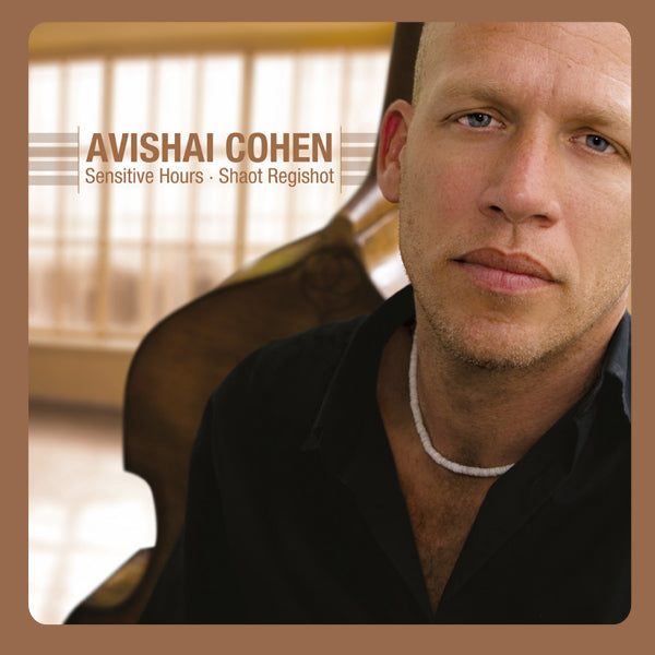 Avishai Cohen - Sensitive hours - shaot regishot (CD) - Discords.nl