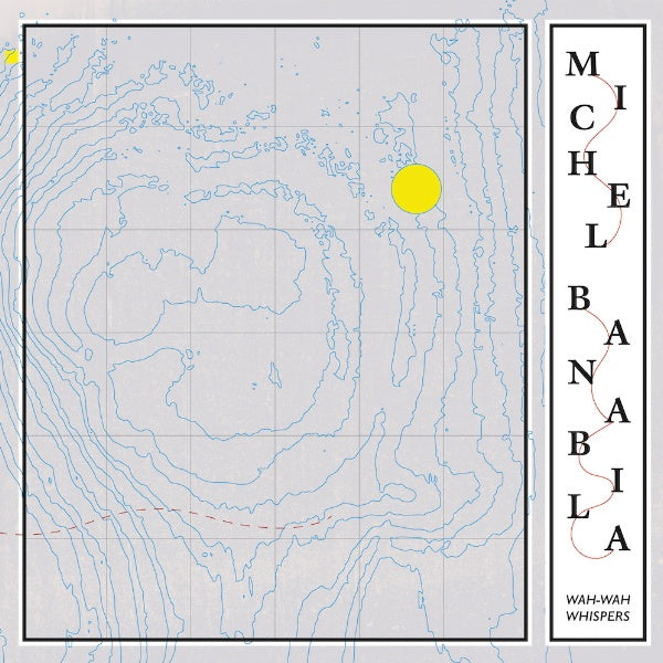 Michel Banabila - Wah-wah whispers (LP) - Discords.nl