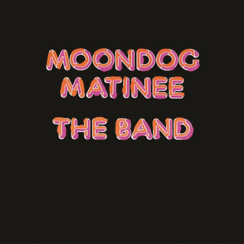 Band - Moondog matinee (LP)