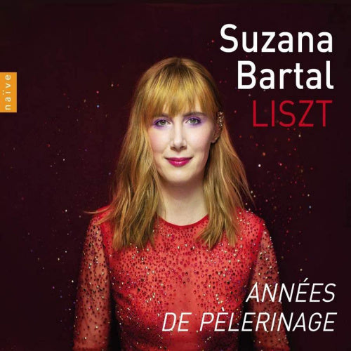 Suzana Bartal - Liszt: annees de pelerinage (CD) - Discords.nl