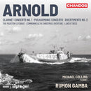 BBC Philharmonic / Michael Collins / Rumon Gamba - Arnold: Clarinet Concerto No. 1 (CD) - Discords.nl