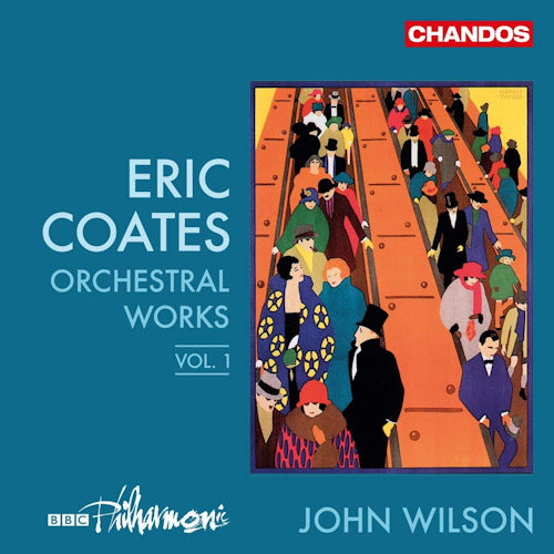 Bbc Philharmonic Orchestra/john Wilson - Coates orchestral works 1 (CD) - Discords.nl