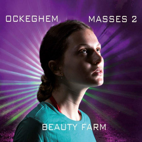 Beauty Farm - Ockeghem: masses vol.2 (CD) - Discords.nl