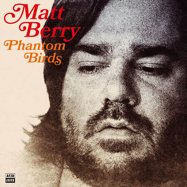 Matt Berry - Phantom birds (CD) - Discords.nl