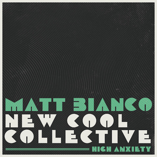 Matt Bianco & New Cool Collect - High anxiety (CD) - Discords.nl