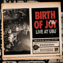 Birth Of Joy - Live at ubu (CD) - Discords.nl