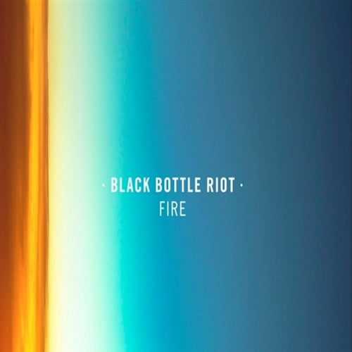 Black Bottle Riot - Fire (CD) - Discords.nl