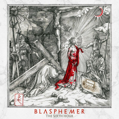 Blasphemer (3) - The Sixth Hour (LP)