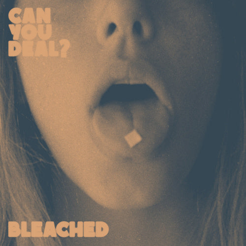 Bleached - Can you deal (12-inch)